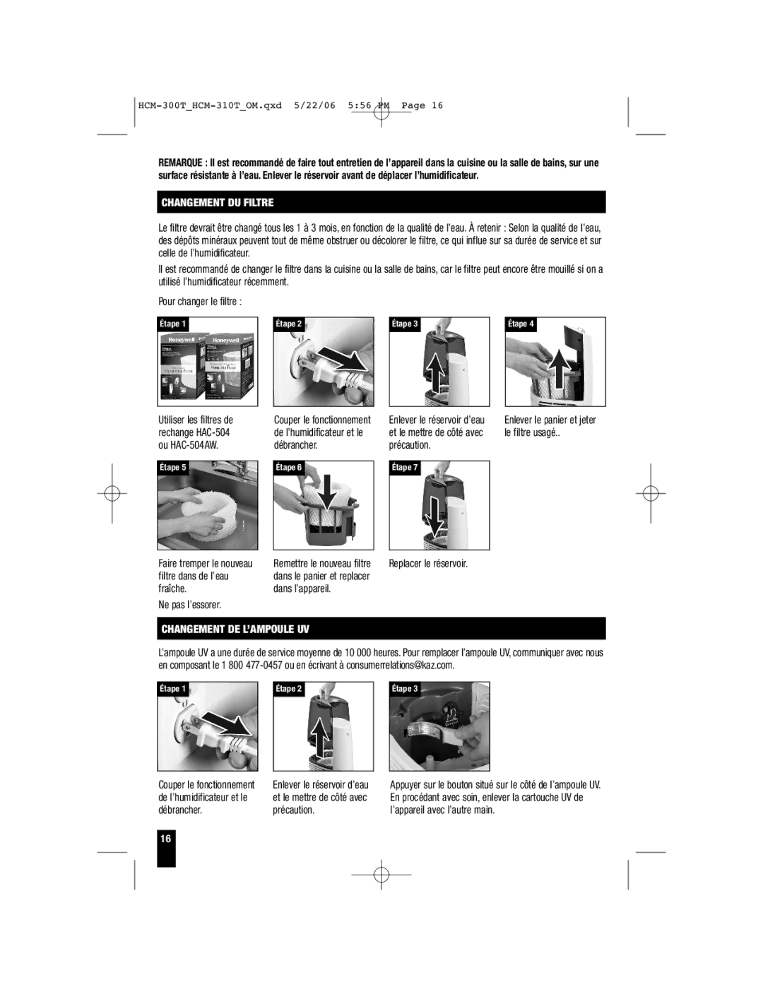 Honeywell HCM-310T, HCM-315T Changement DU Filtre, Ne pas l’essorer, Replacer le réservoir, Changement DE L’AMPOULE UV 