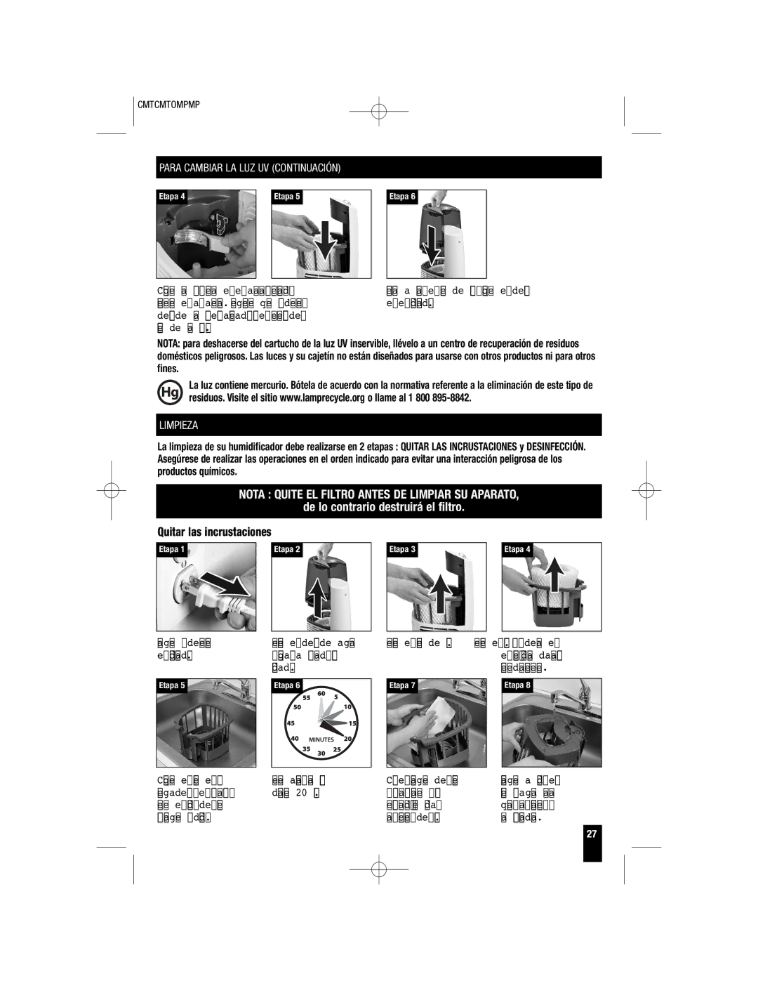 Honeywell HCM-315T, HCM-310T, HCM-300T important safety instructions Para Cambiar LA LUZ UV Continuación, Limpieza 