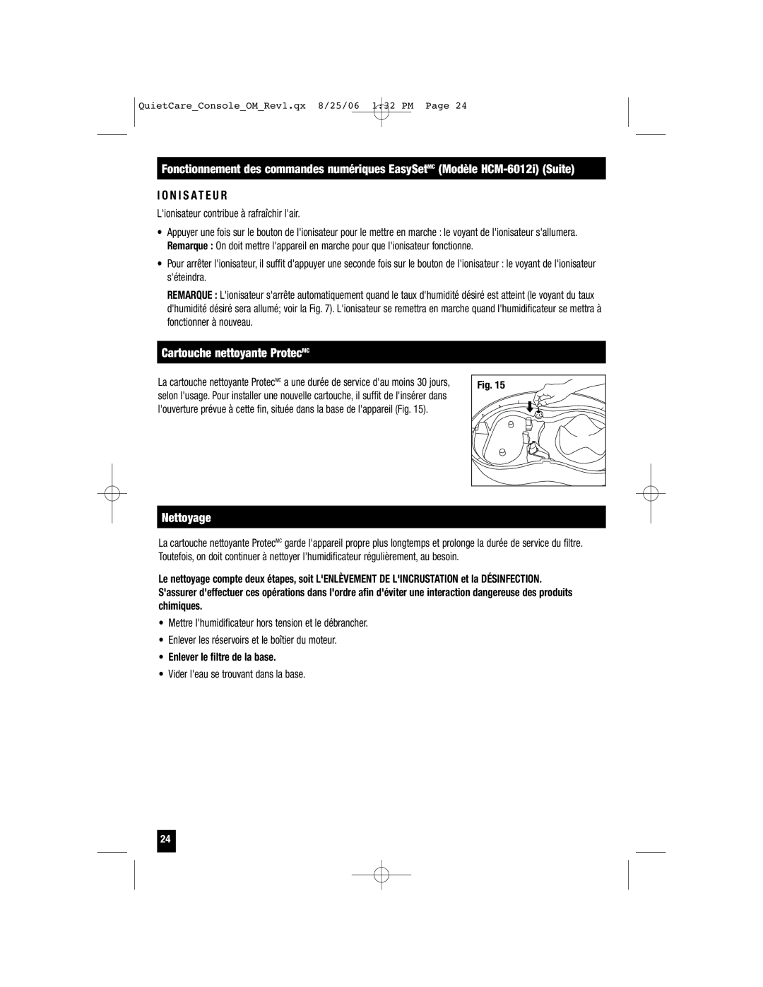 Honeywell HCM-6009 owner manual N I S a T E U R, Cartouche nettoyante ProtecMC, Nettoyage, Enlever le filtre de la base 