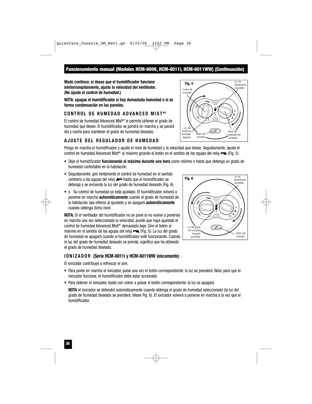 Honeywell HCM-6009 N I Z a D O R Serie HCM-6011i y HCM-6011WW únicamente, El ionizador contribuye a refrescar el aire 