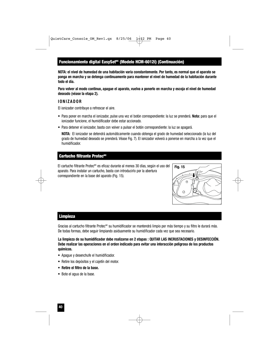 Honeywell HCM-6009 owner manual Cartucho filtrante ProtecMC, Limpieza, Retire el filtro de la base, Bote el agua de la base 