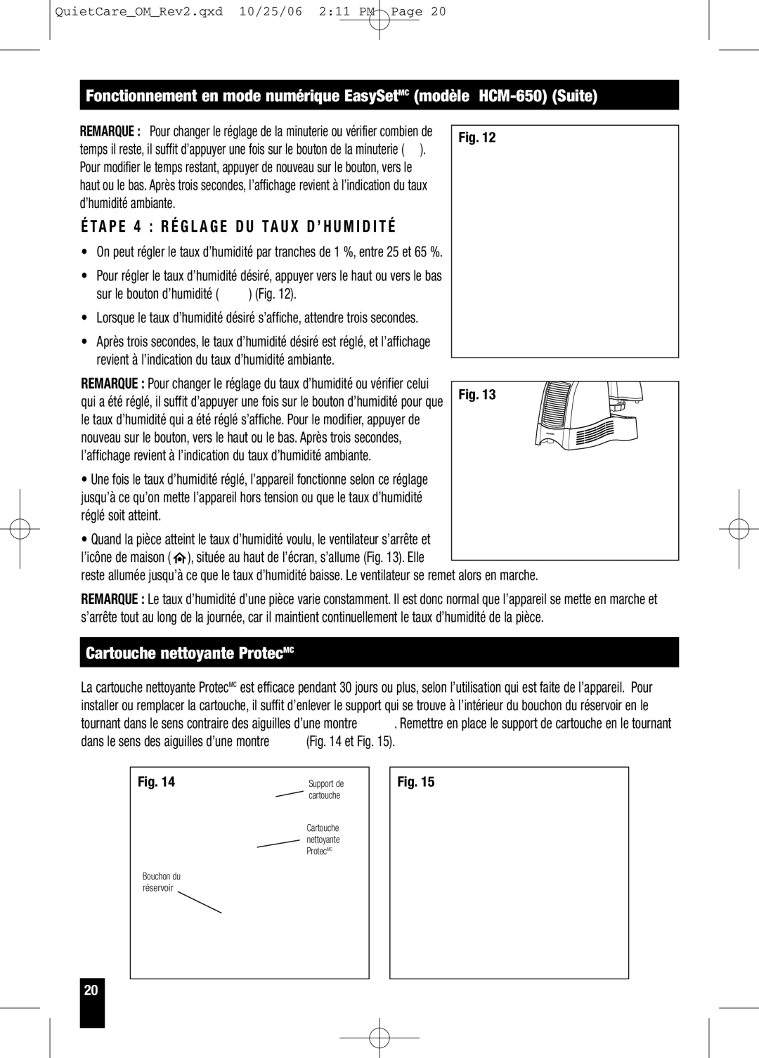 Honeywell HCM-635 Series owner manual TA P E 4 R É G L a G E D U TA U X D ’ H U M I D I T É, Cartouche nettoyante ProtecMC 