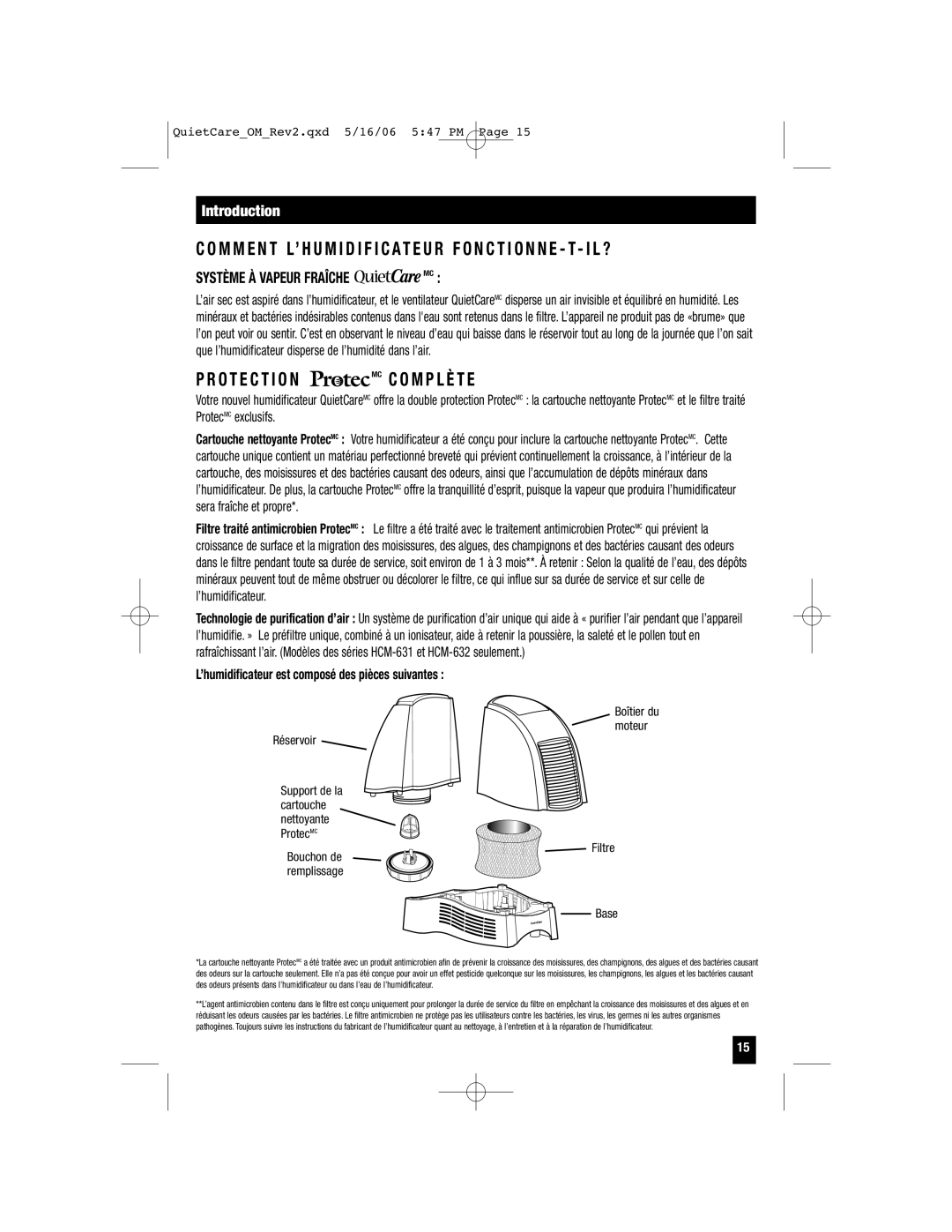 Honeywell HCM-640BW, HCM-650, HCM-646, HCM-645 Système À Vapeur Fraîche MC, ’humidificateur est composé des pièces suivantes 