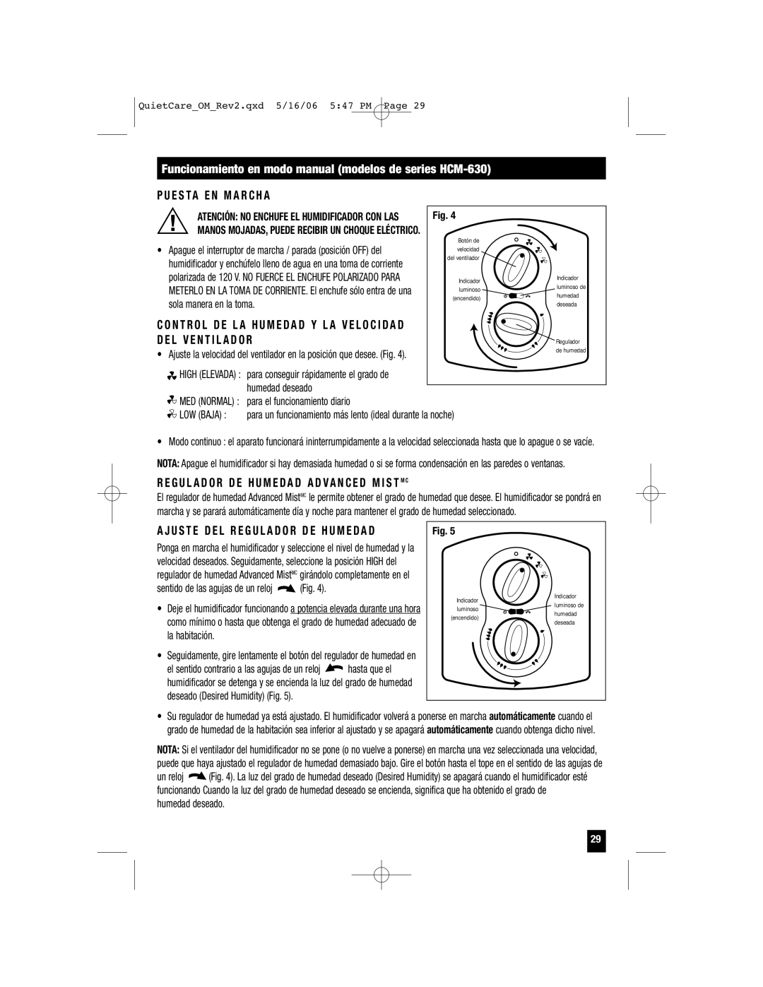 Honeywell HCM-650, HCM-646, HCM-645 Funcionamiento en modo manual modelos de series HCM-630, E S TA E N M a R C H a 