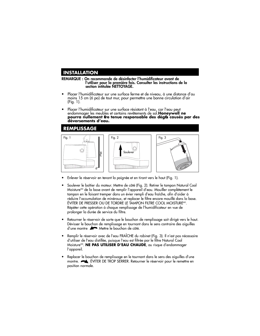 Honeywell HCM-890 owner manual Installation, Remplissage 