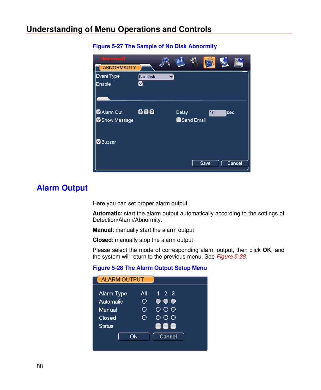 Honeywell HD-DVR-1004, HD-DVR-1008, HD-DVR-1016 user manual Alarm Output, The Sample of No Disk Abnormity 