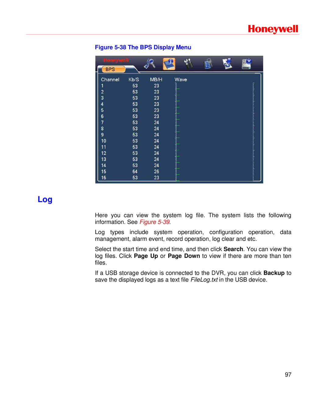 Honeywell HD-DVR-1004, HD-DVR-1008, HD-DVR-1016 user manual Log, The BPS Display Menu 