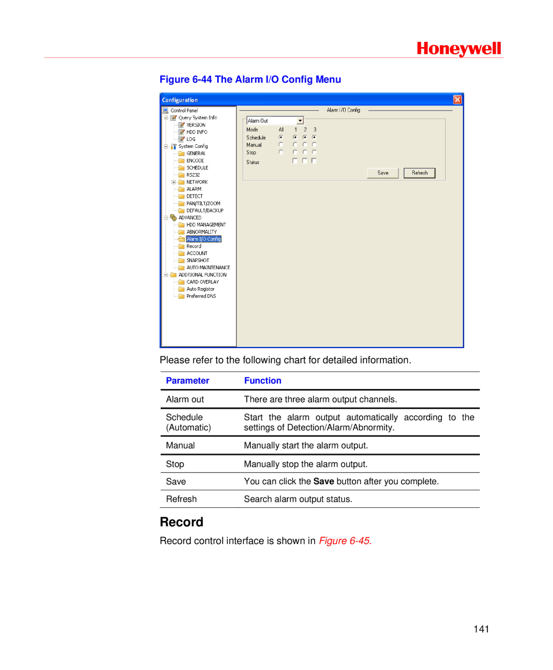 Honeywell HD-DVR-1016, HD-DVR-1004, HD-DVR-1008 user manual Record, The Alarm I/O Config Menu 