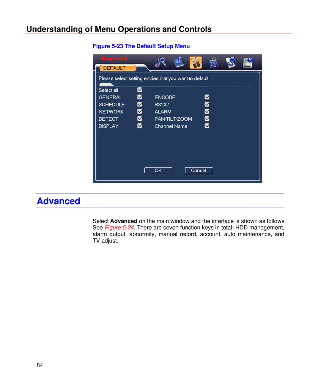 Honeywell HD-DVR-1016, HD-DVR-1004, HD-DVR-1008 user manual Advanced, The Default Setup Menu 