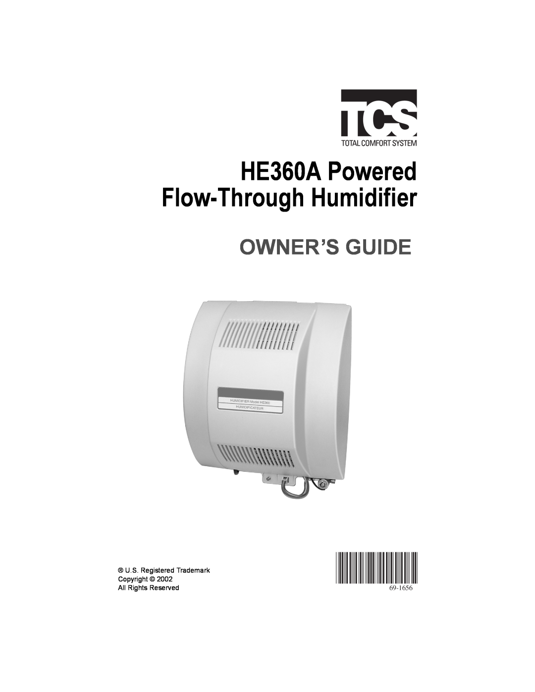 Honeywell manual HE360A Powered Flow-ThroughHumidifier, Owner’S Guide, U.S. Registered Trademark Copyright, 69-1656 