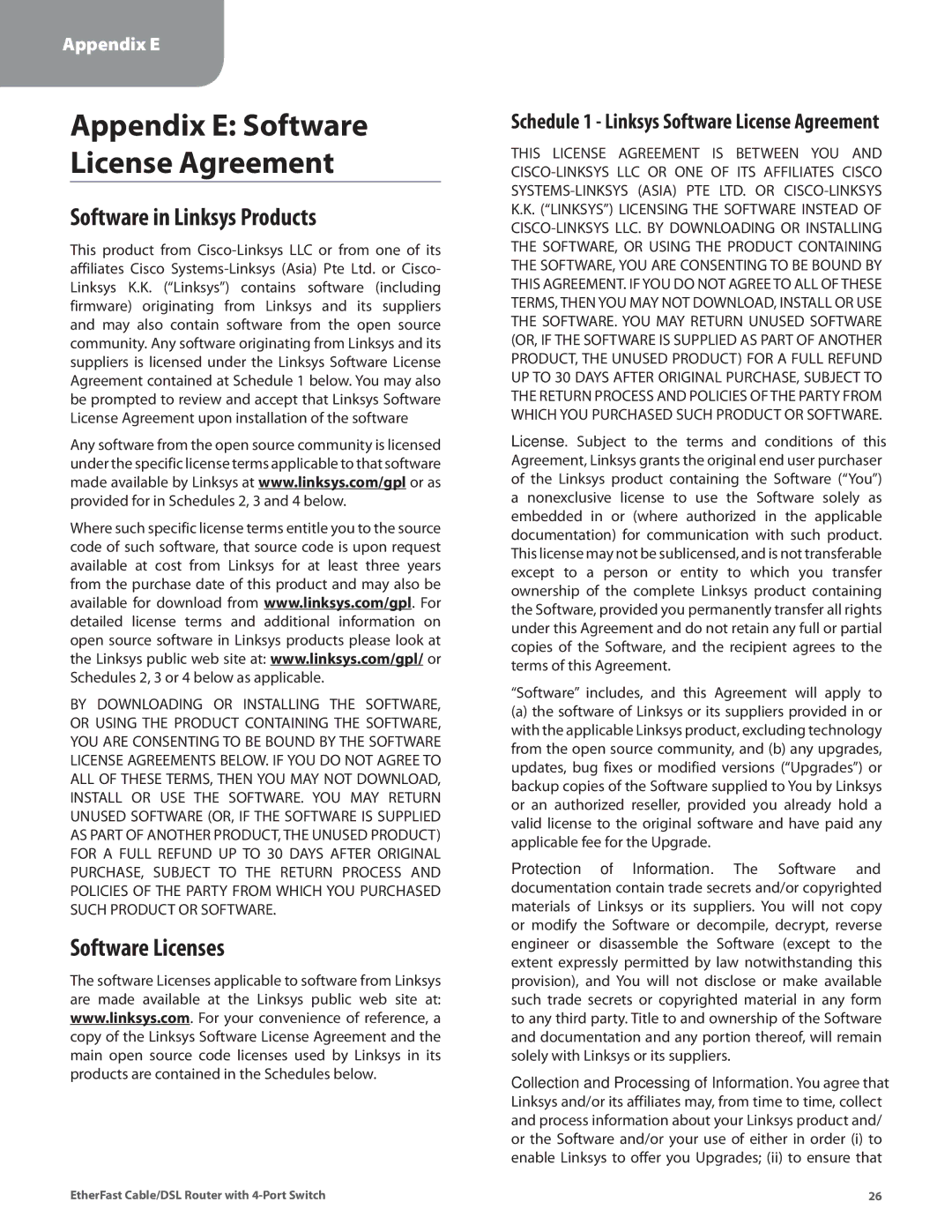 Honeywell HEMS II manual Software in Linksys Products, Software Licenses, Schedule 1 Linksys Software License Agreement 