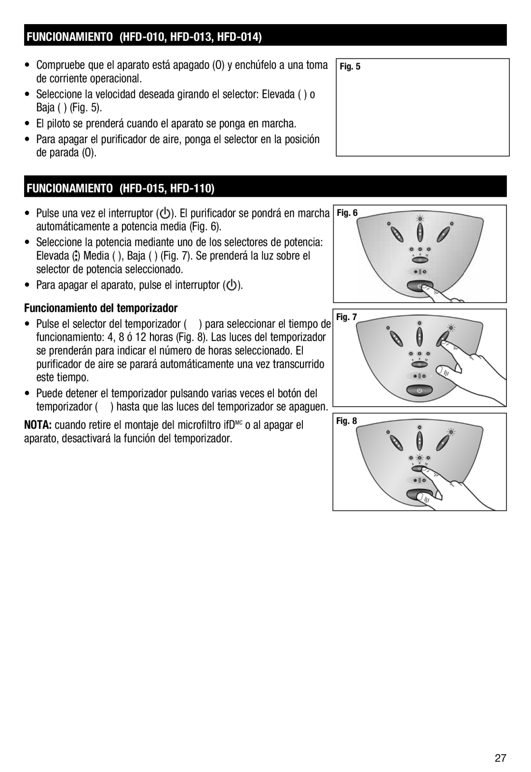 Honeywell HFD110 important safety instructions Funcionamiento HFD-010, HFD-013, HFD-014, Funcionamiento HFD-015, HFD-110 