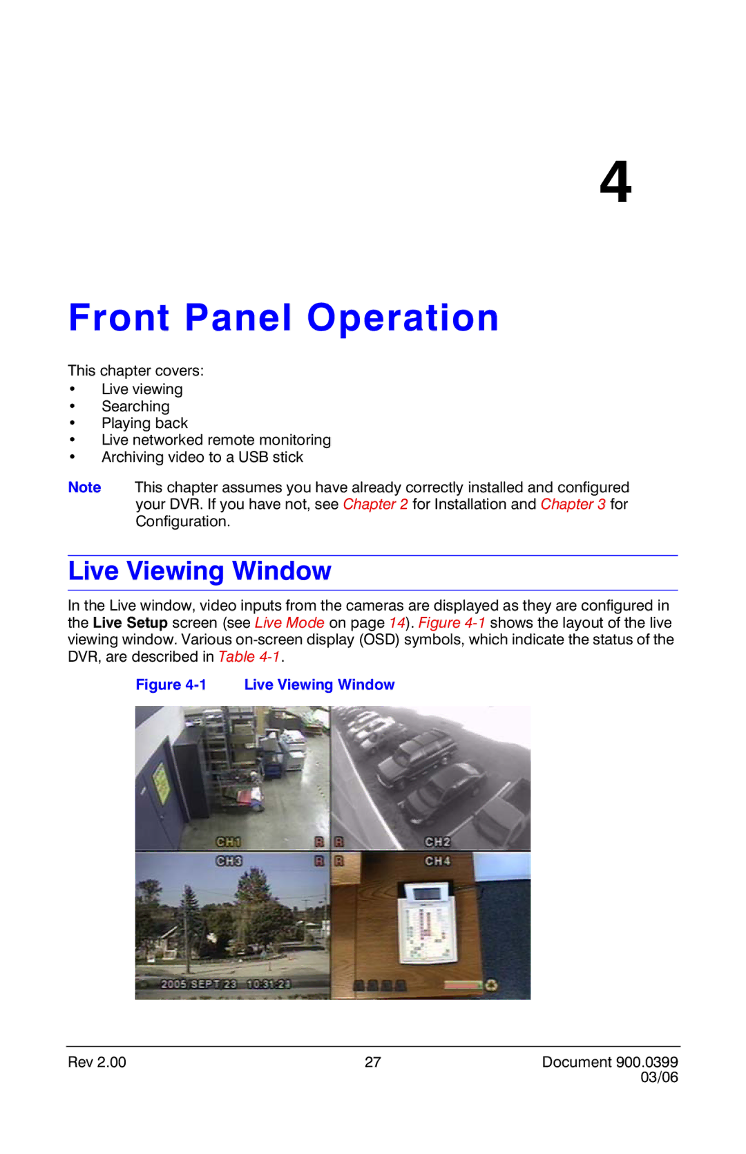 Honeywell HRDE4X4 manual Front Panel Operation, Live Viewing Window 