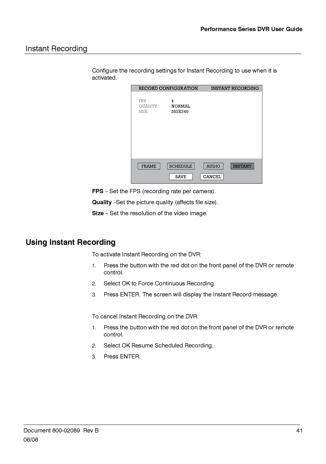 Honeywell HRDP DVR manual Using Instant Recording 