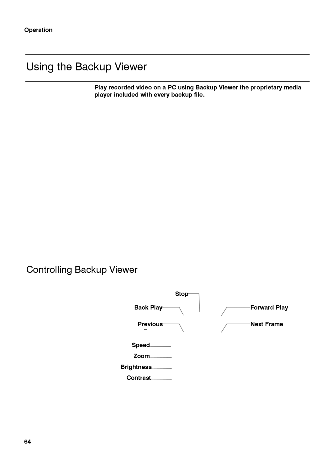 Honeywell HRDPX manual Using the Backup Viewer, Controlling Backup Viewer 