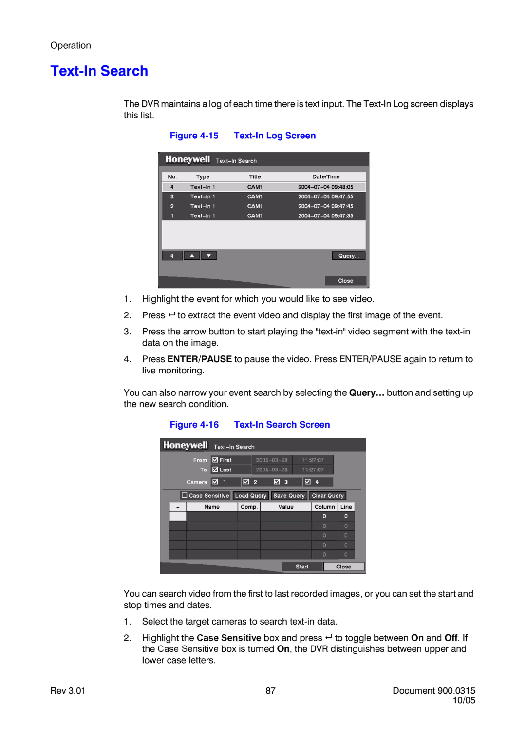 Honeywell HRHD 410 manual Text-In Search, Text-In Log Screen 