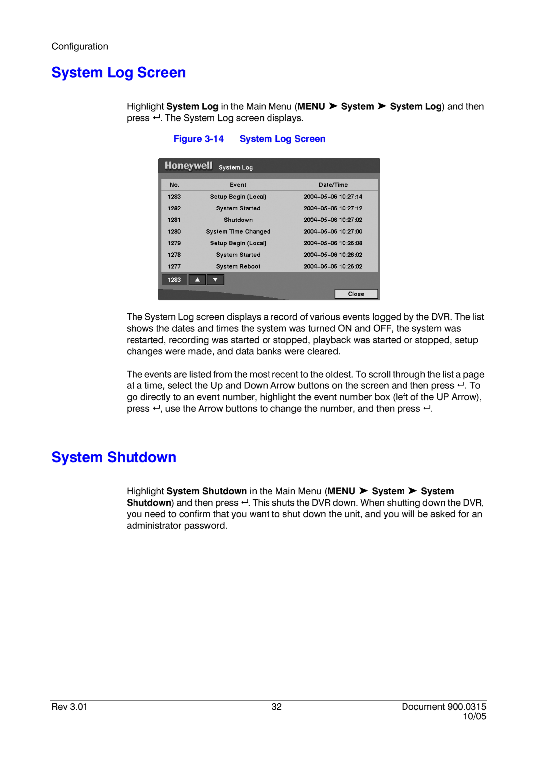 Honeywell HRHD 410 manual System Log Screen, System Shutdown 