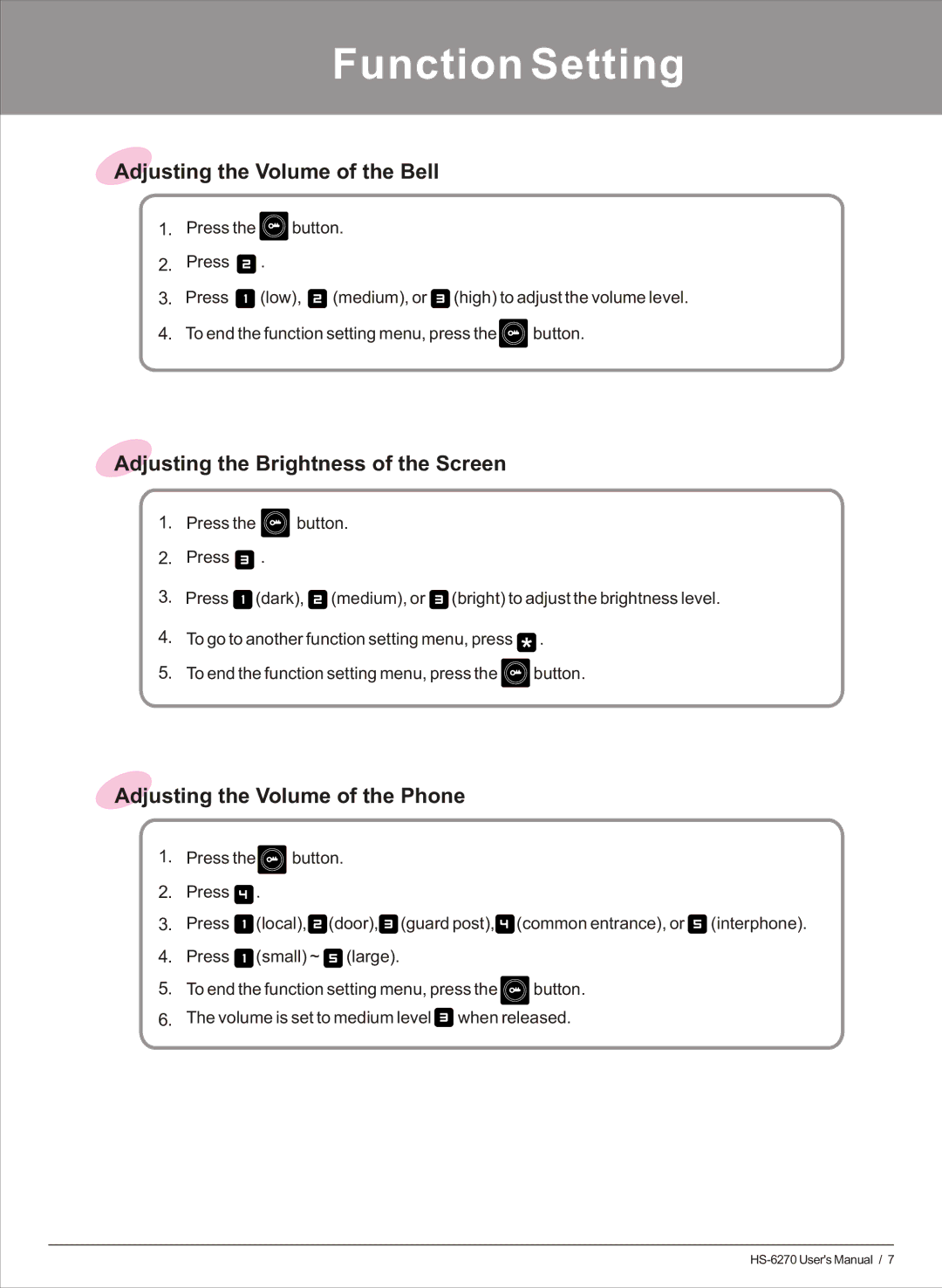 Honeywell HS-6270 user manual Function Setting, Adjusting the Volume of the Bell, Adjusting the Brightness of the Screen 