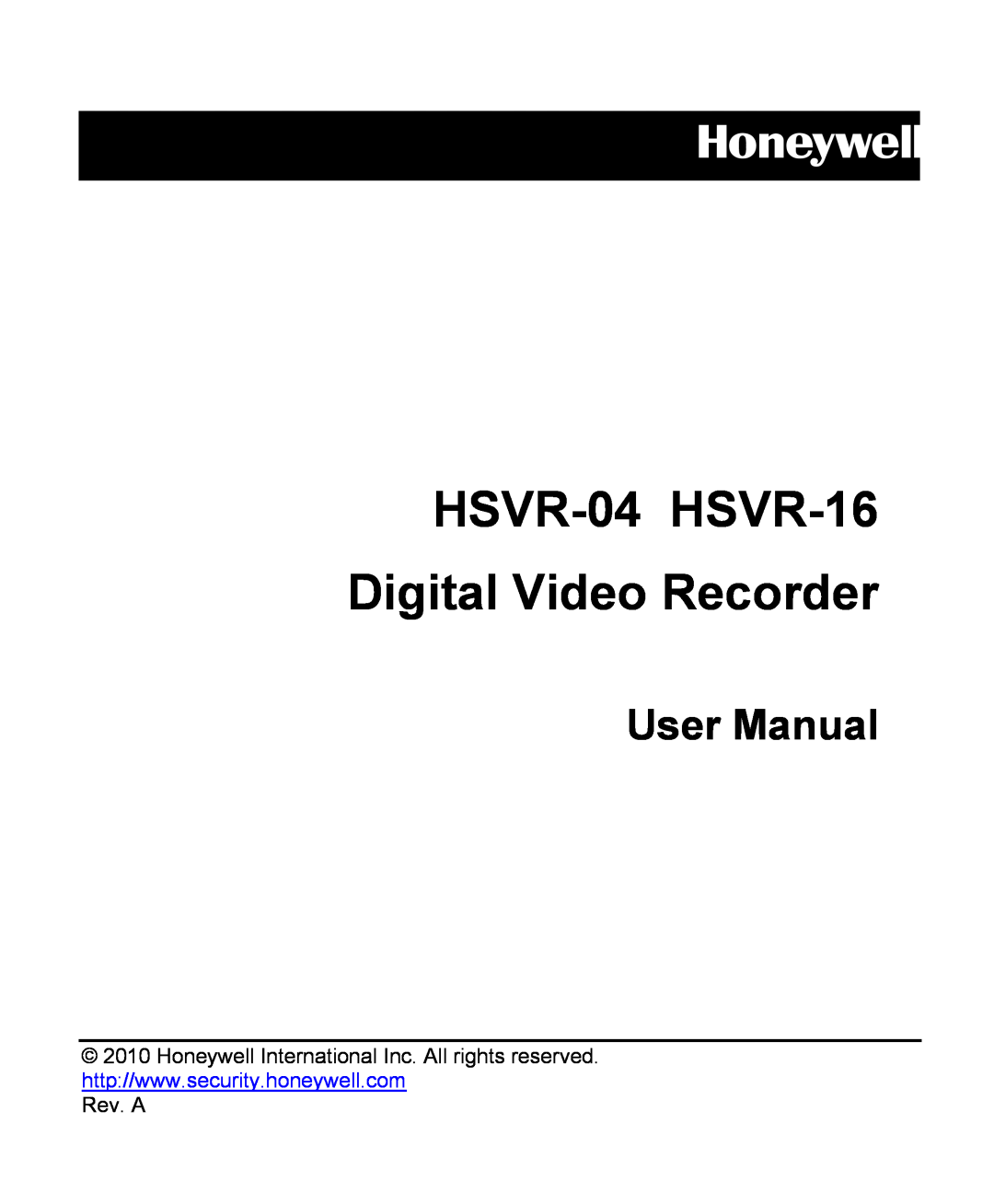 Honeywell user manual Rev. A, HSVR-04 HSVR-16 Digital Video Recorder, Honeywell, User Manual 