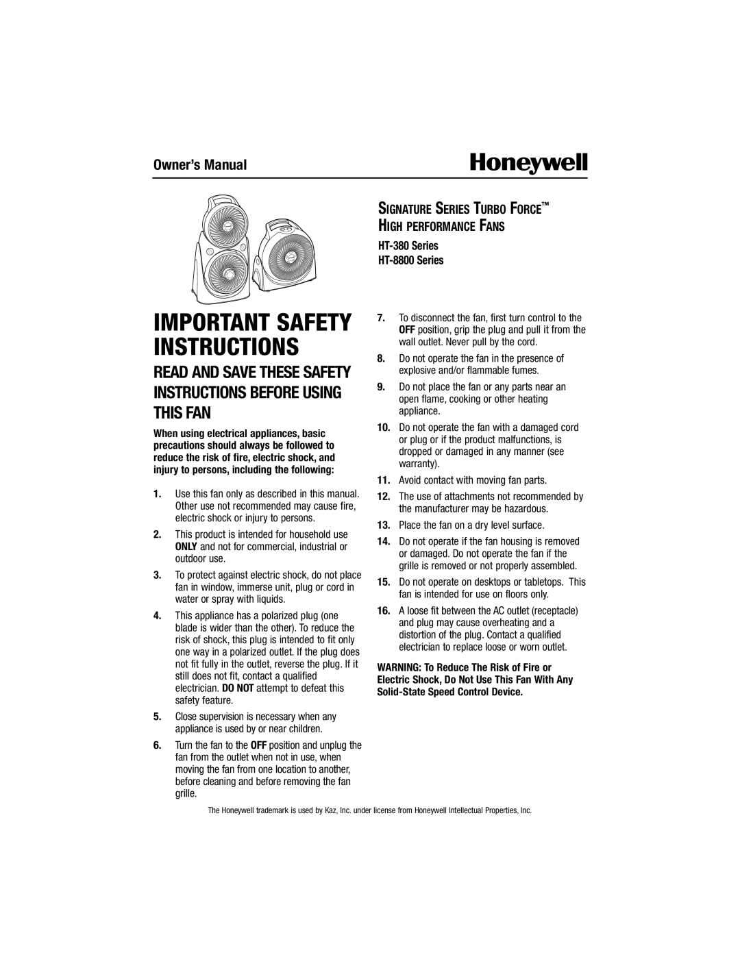 Honeywell HT-8800 Series owner manual Avoid contact with moving fan parts, Place the fan on a dry level surface 