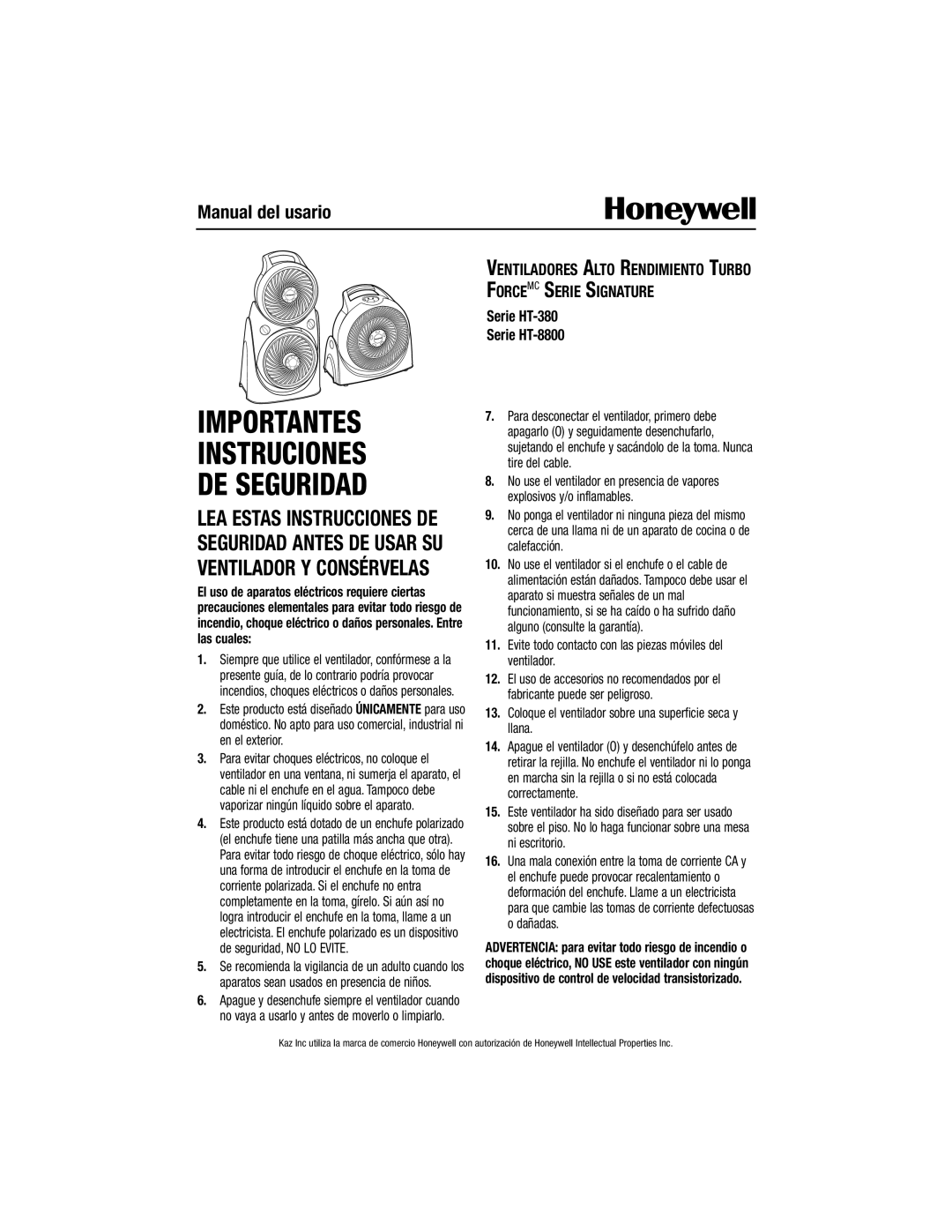 Honeywell HT-8800 Series, HT-380 Series owner manual Evite todo contacto con las piezas móviles del ventilador 