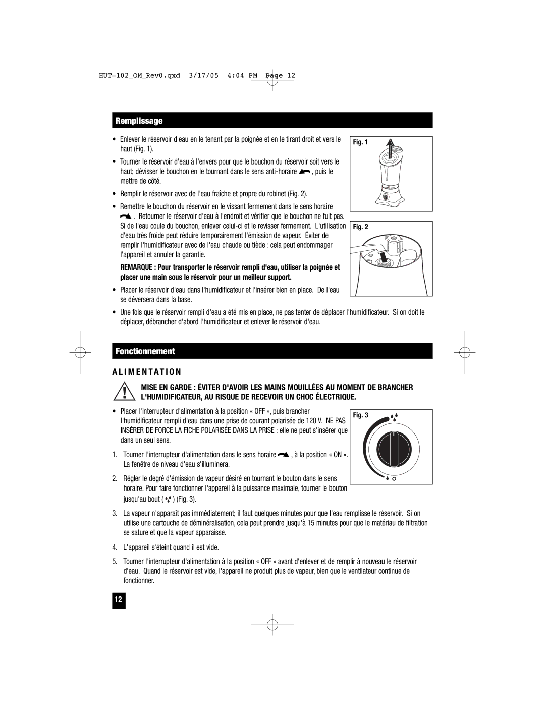 Honeywell HUT-102 important safety instructions Remplissage, Fonctionnement, I M E N T a T I O N 