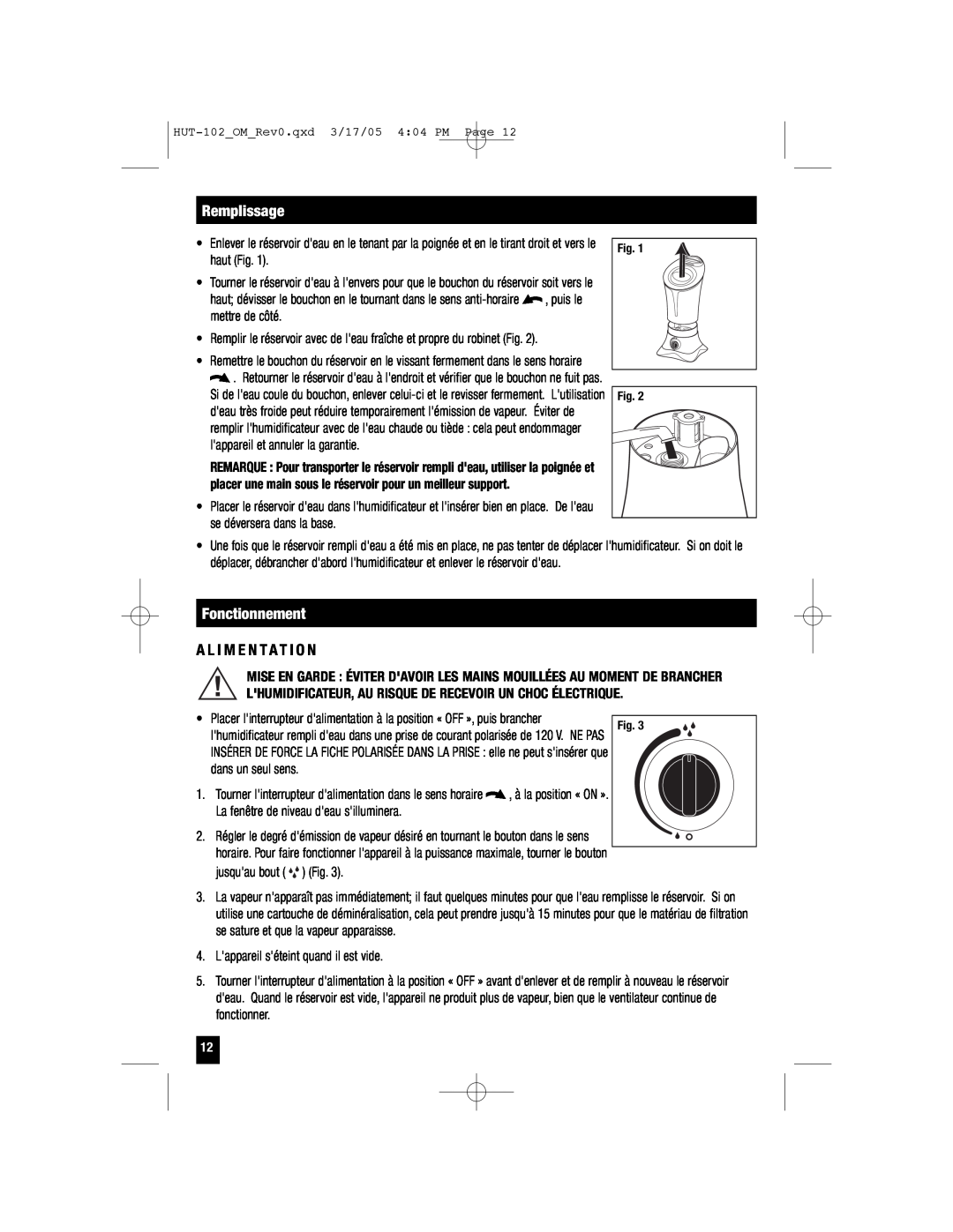 Honeywell HUT-102 important safety instructions Remplissage, Fonctionnement, A L I M E N T A T I O N 