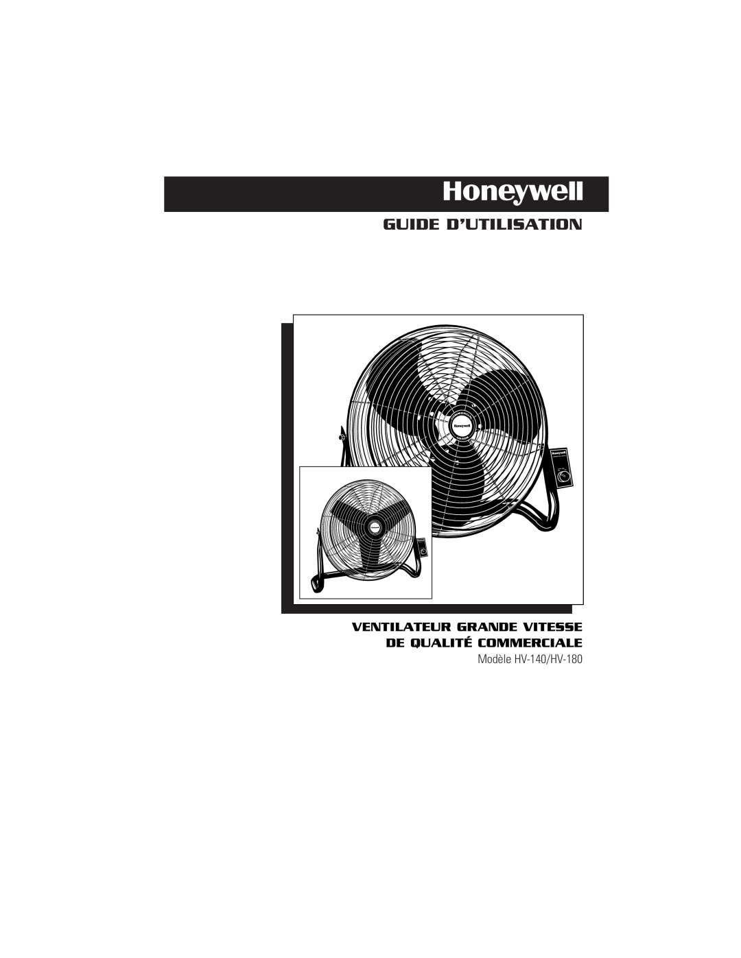 Honeywell HV140 Guide D’Utilisation, Ventilateur Grande Vitesse De Qualité Commerciale, Modèle HV-140/HV-180, Gr Ad E 