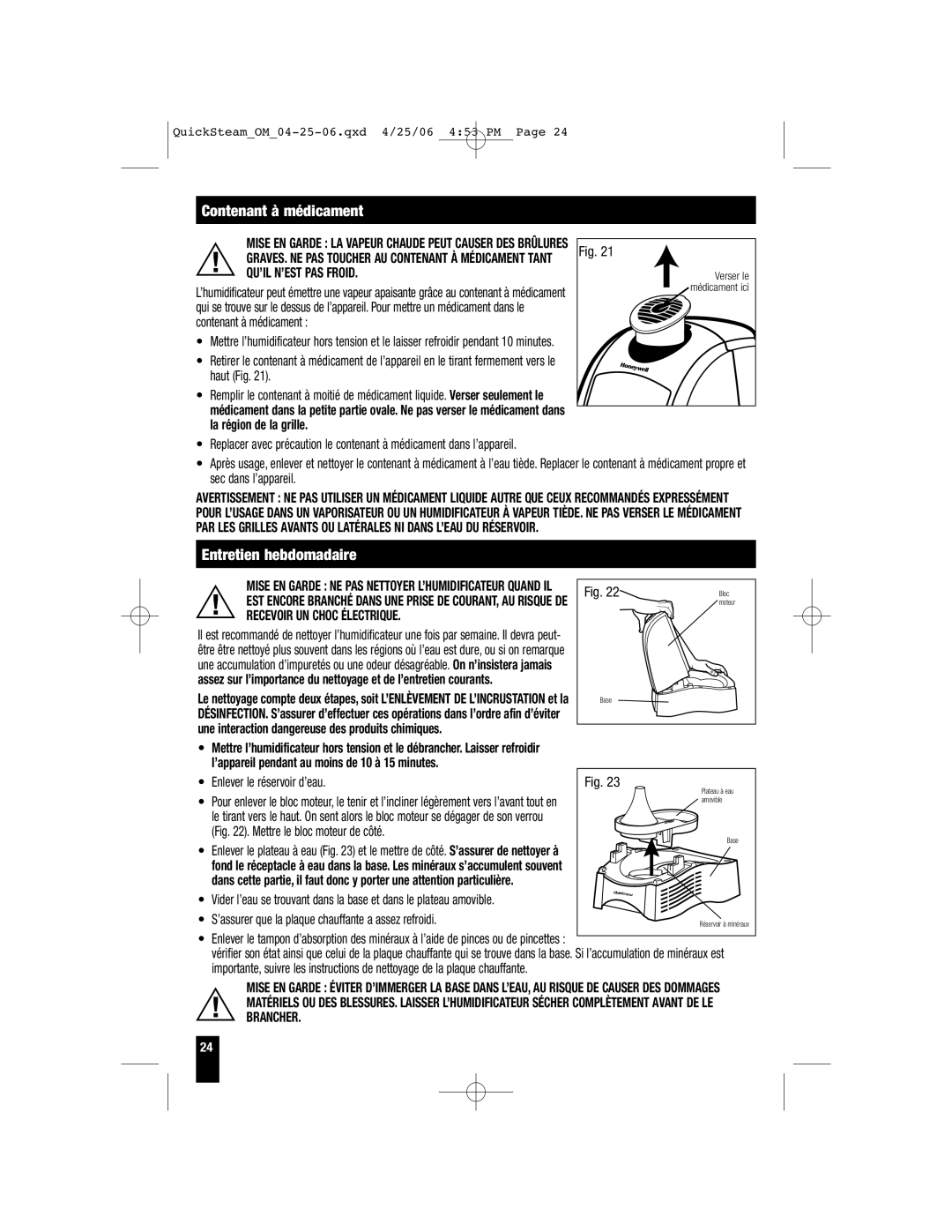 Honeywell HWM-450 Contenant à médicament, Entretien hebdomadaire, Recevoir UN Choc Électrique, Enlever le réservoir d’eau 