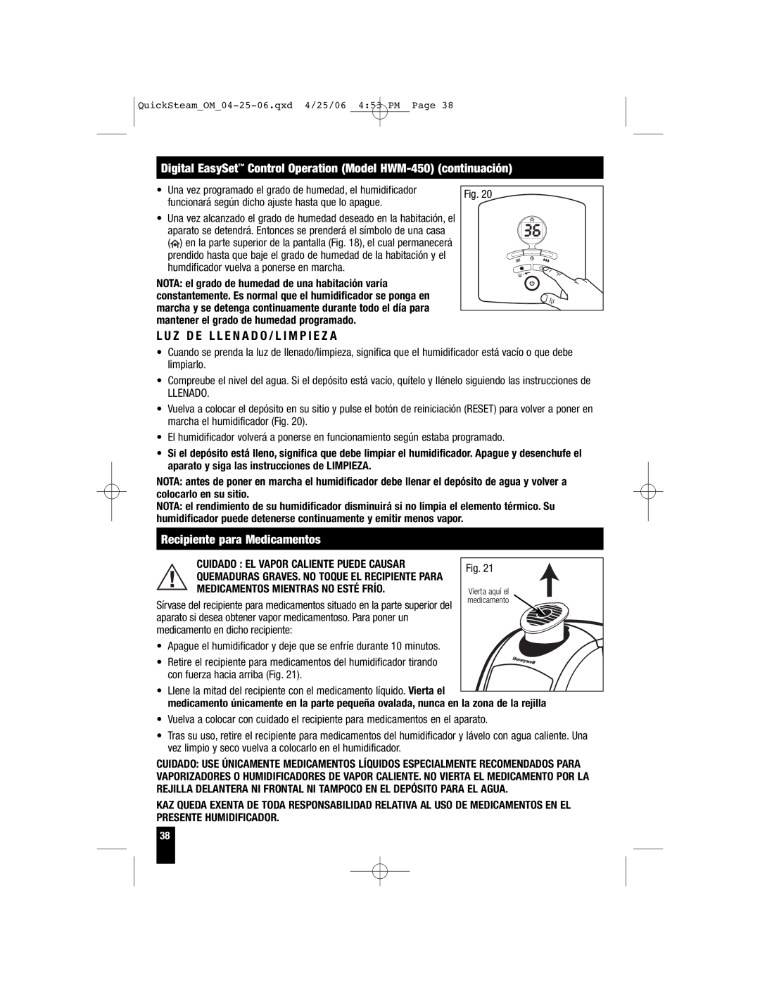 Honeywell HWM-330 Z D E L L E N a D O / L I M P I E Z a, Recipiente para Medicamentos, Medicamentos Mientras no Esté Frío 