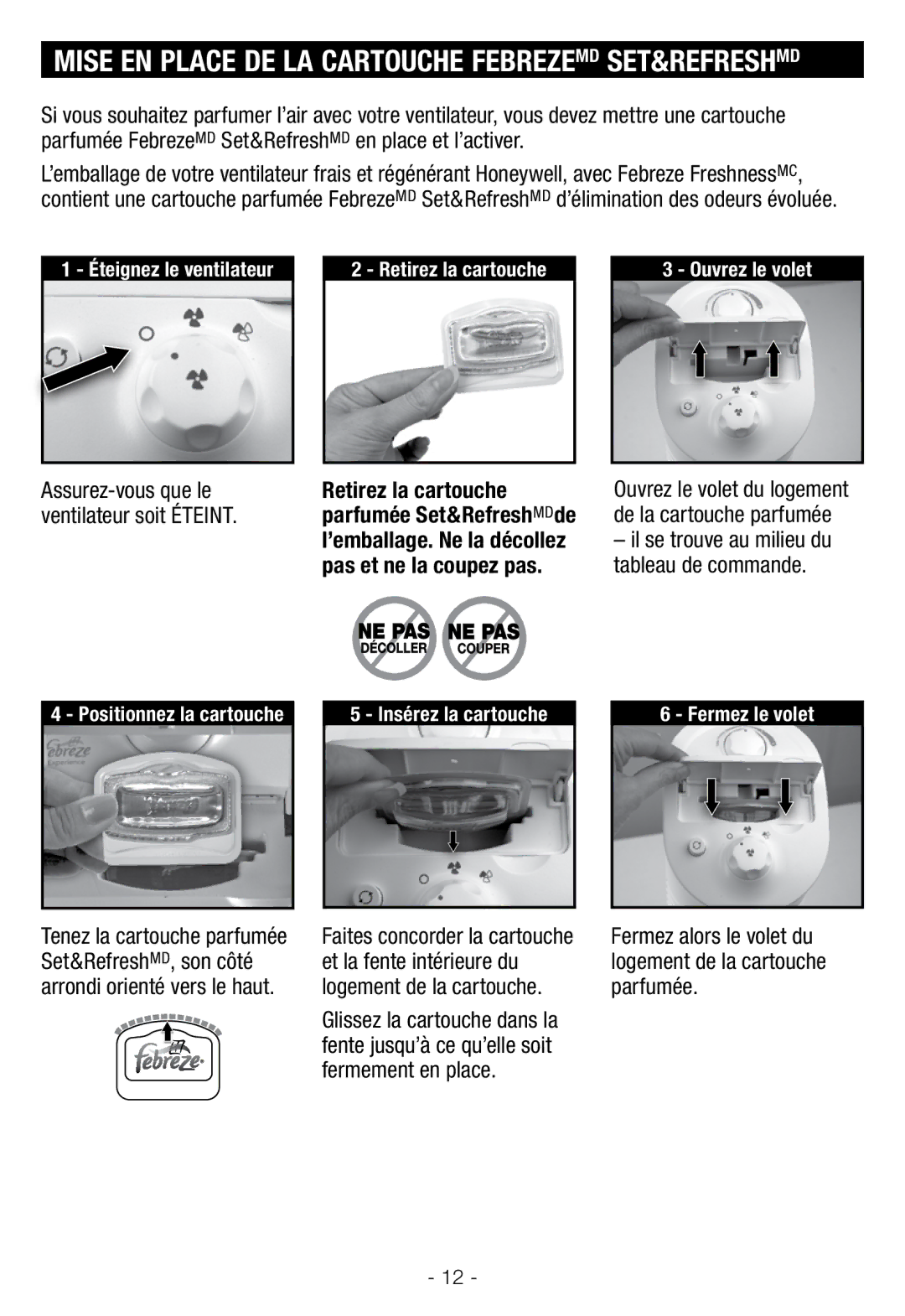 Honeywell HY204, HY201 important safety instructions Assurez-vous que le, Retirez la cartouche, Ventilateur soit Éteint 