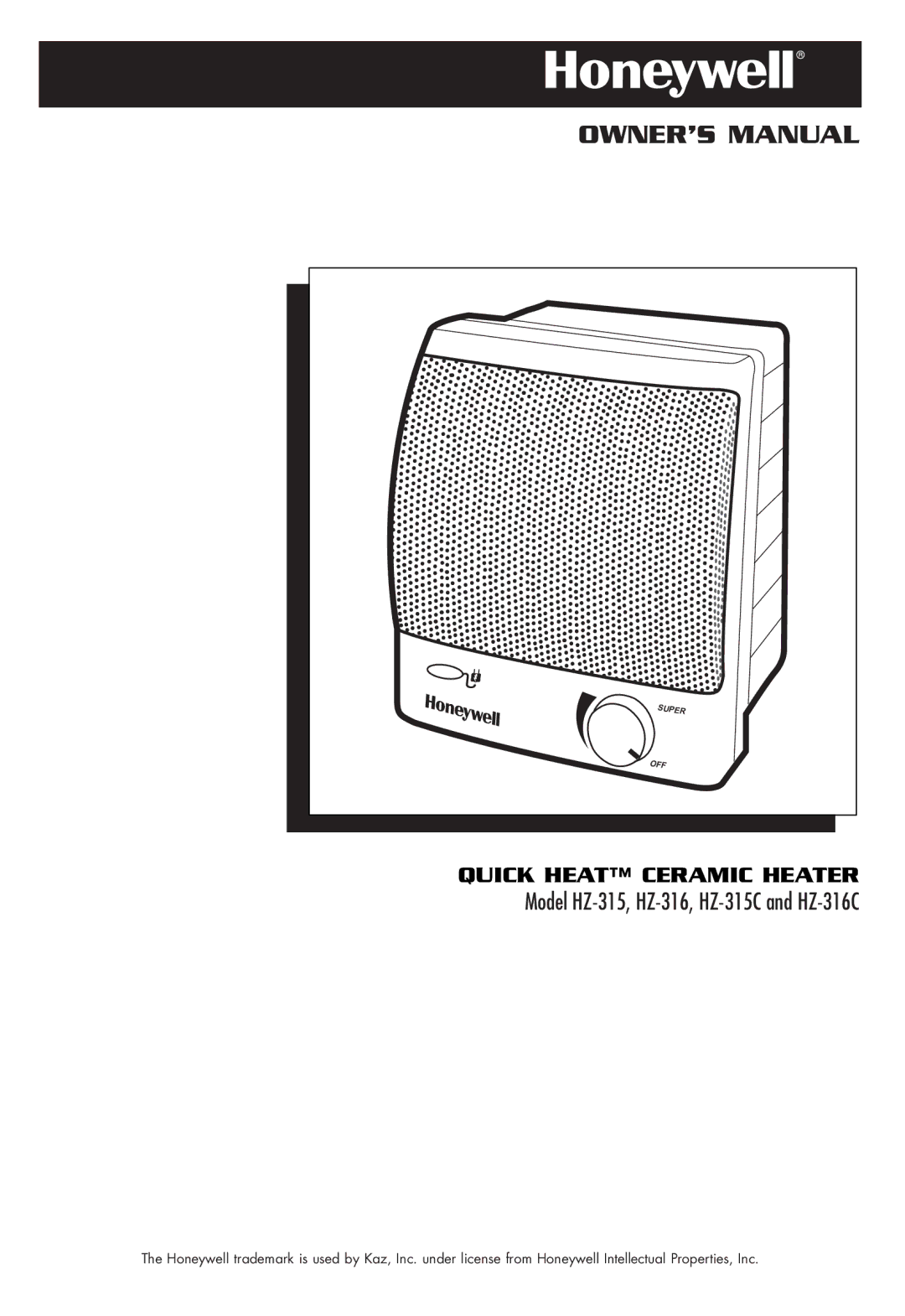 Honeywell owner manual Quick Heat Ceramic Heater, Model HZ-315, HZ-316, HZ-315C and HZ-316C 