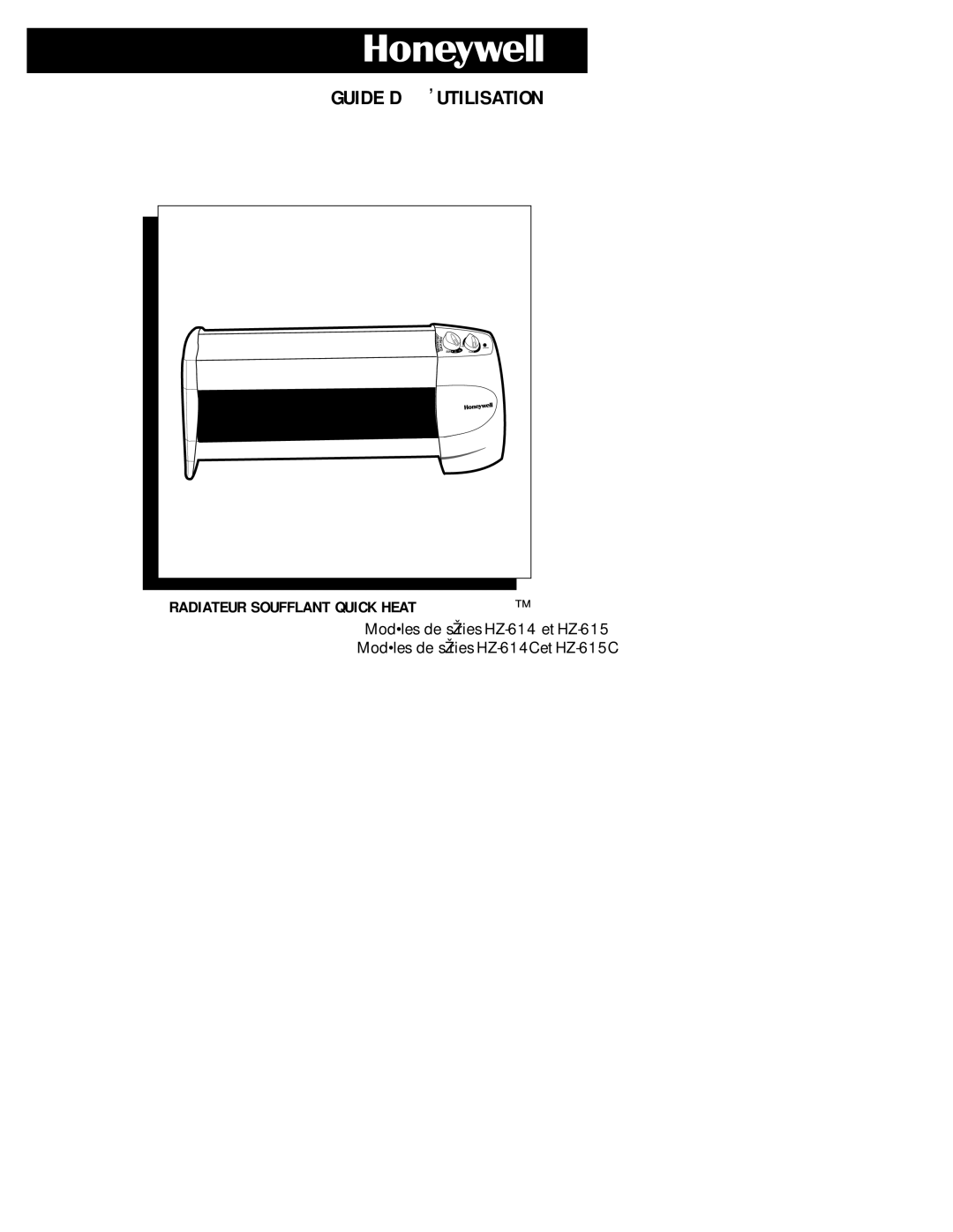 Honeywell HZ-614C, HZ-615C owner manual Guide D’UTILISATION 