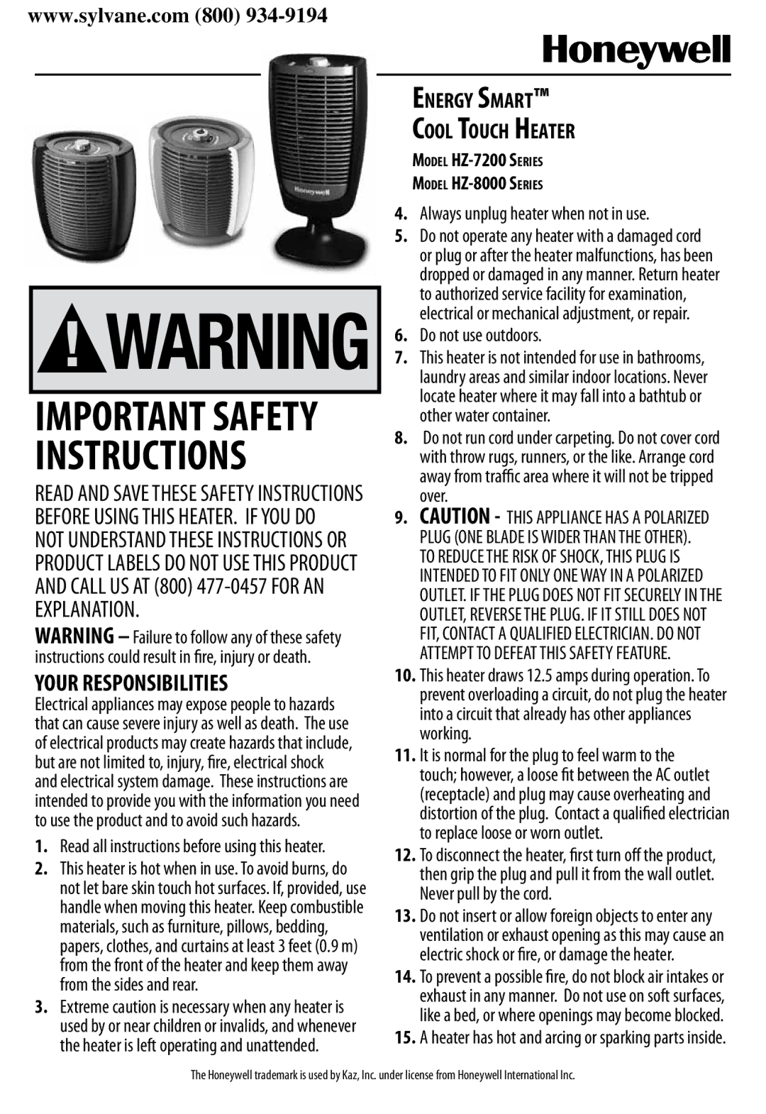 Honeywell HZ-8000 important safety instructions Your Responsibilities, Energy Smart Cool Touch Heater, Do not use outdoors 