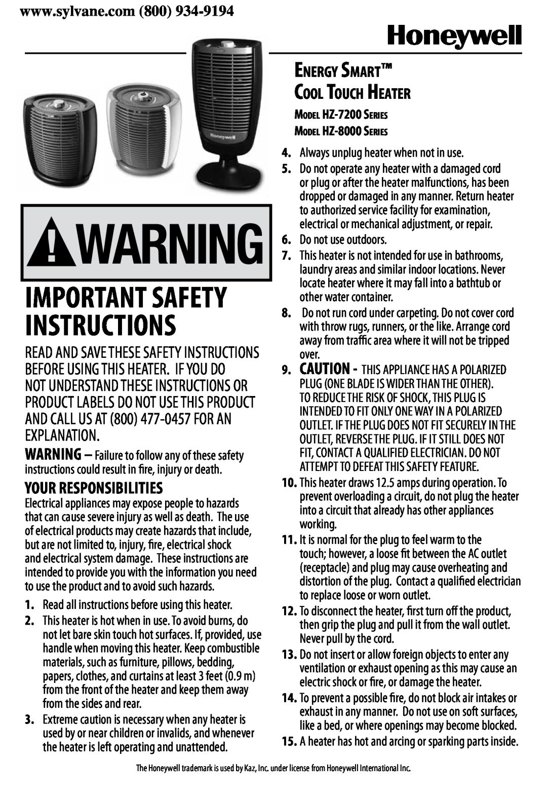 Honeywell HZ-8000 important safety instructions Your Responsibilities, Energy Smart Cool Touch Heater, Do not use outdoors 