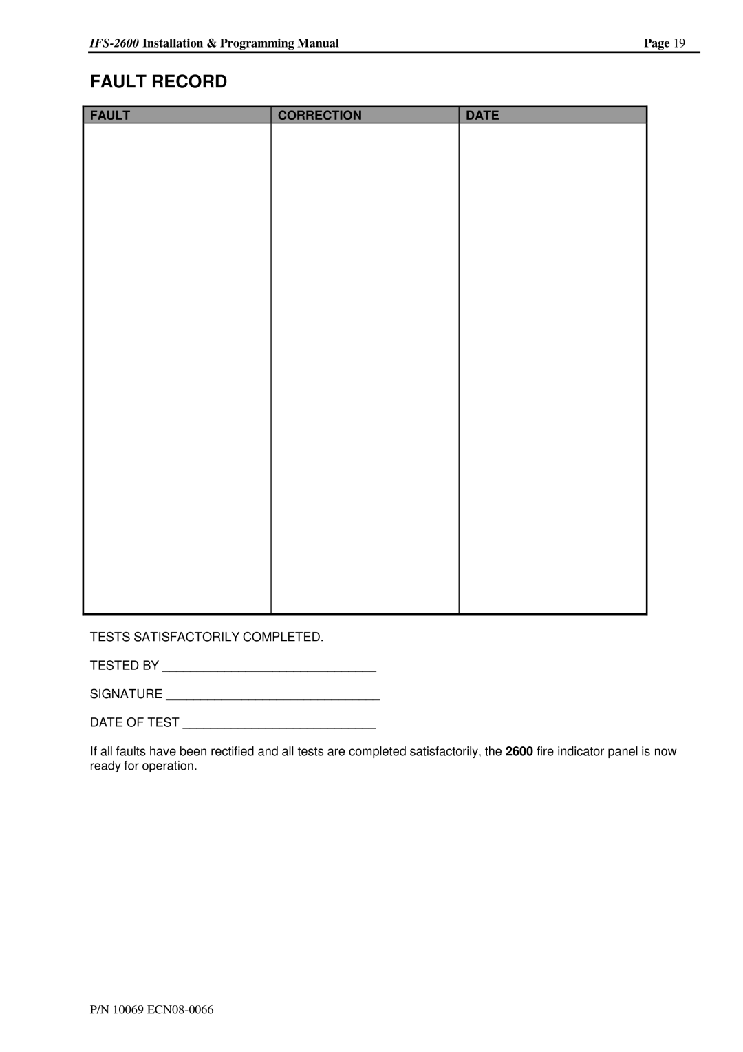 Honeywell IFS-2600 installation manual Fault Record, Fault Correction Date, Tests Satisfactorily Completed 