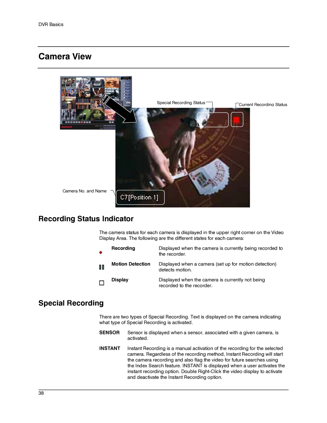 Honeywell IV REV B user manual Camera View, Recording Status Indicator, Special Recording 