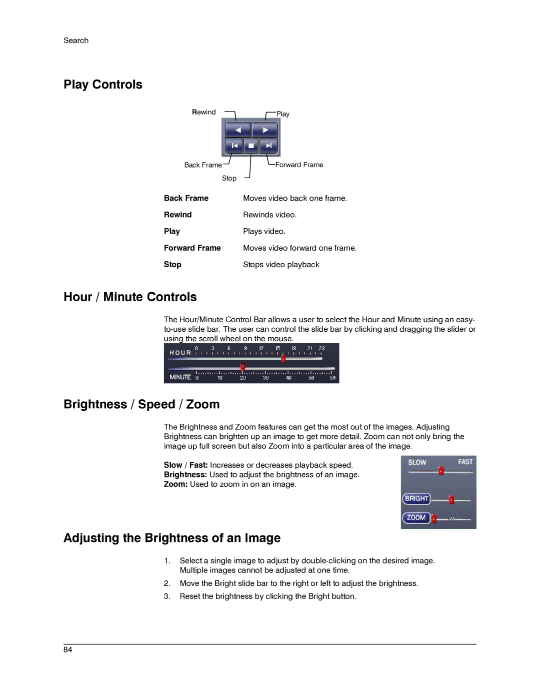 Honeywell IV REV B Play Controls, Hour / Minute Controls, Brightness / Speed / Zoom, Adjusting the Brightness of an Image 