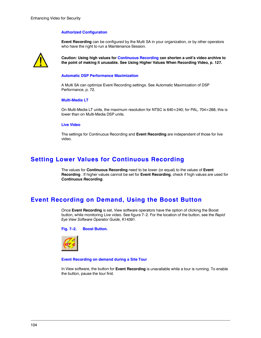 Honeywell K14392V1 manual Setting Lower Values for Continuous Recording, Event Recording on Demand, Using the Boost Button 