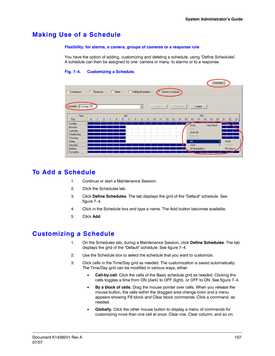 Honeywell K14392V1 manual Making Use of a Schedule, To Add a Schedule, Customizing a Schedule 