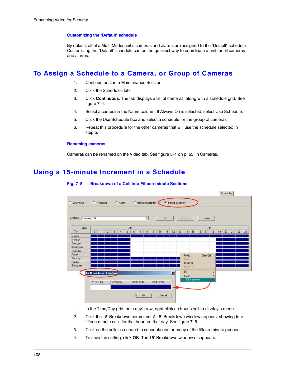 Honeywell K14392V1 manual To Assign a Schedule to a Camera, or Group of Cameras, Using a 15-minute Increment in a Schedule 