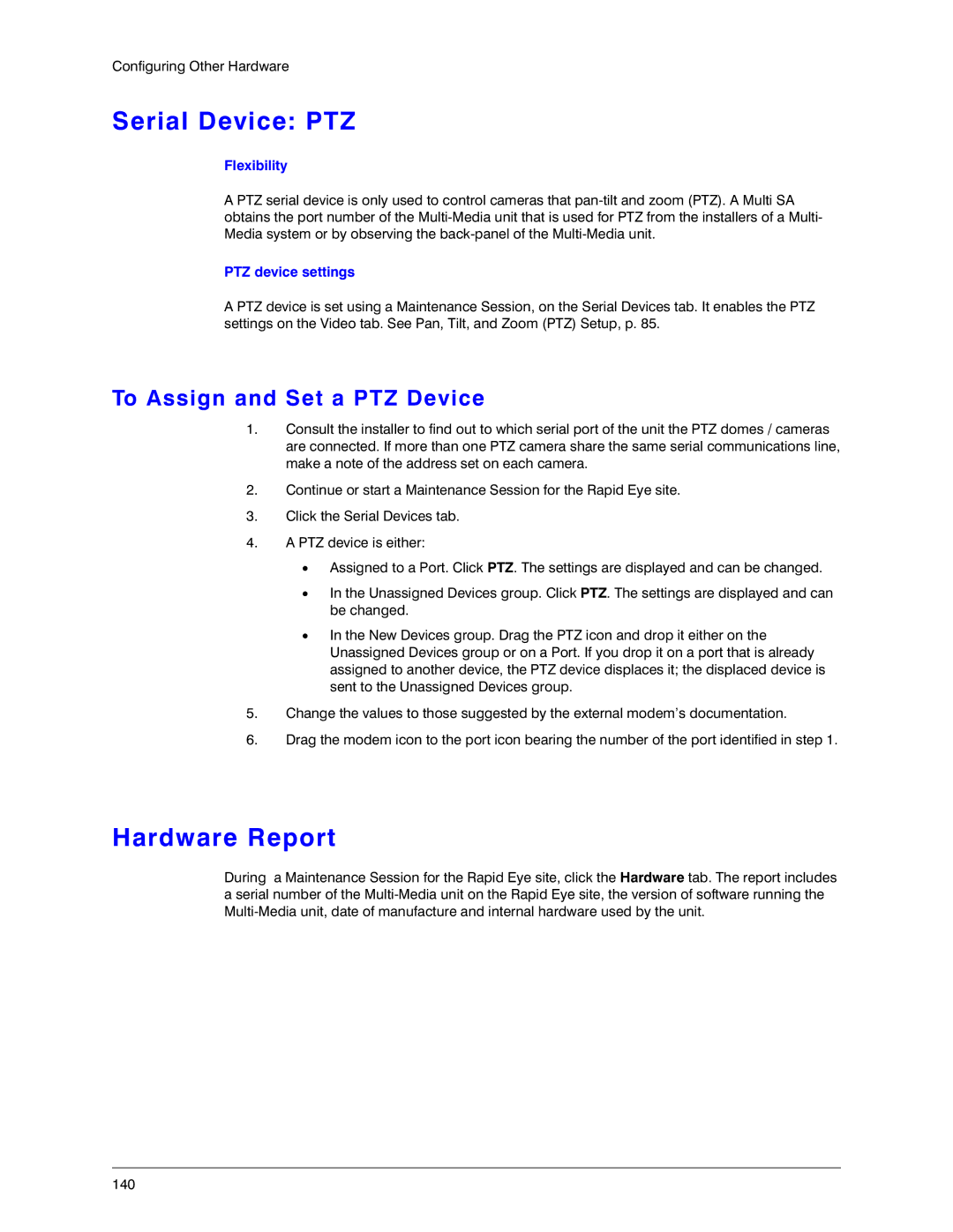 Honeywell K14392V1 manual Serial Device PTZ, Hardware Report, To Assign and Set a PTZ Device, PTZ device settings 