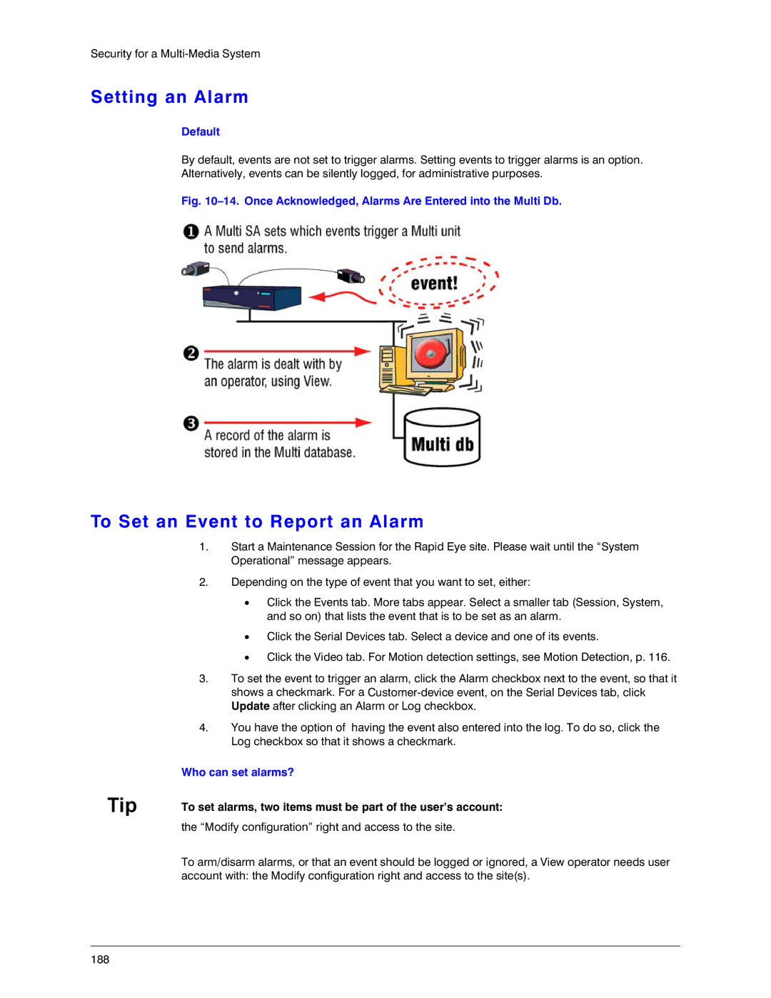 Honeywell K14392V1 manual Setting an Alarm, To Set an Event to Report an Alarm, Who can set alarms? 