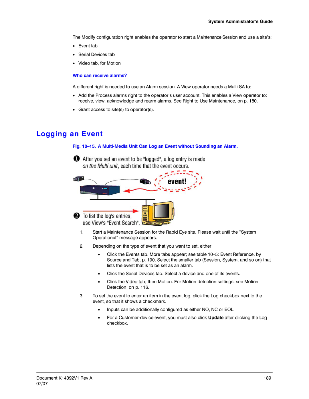 Honeywell K14392V1 manual Logging an Event, Who can receive alarms? 