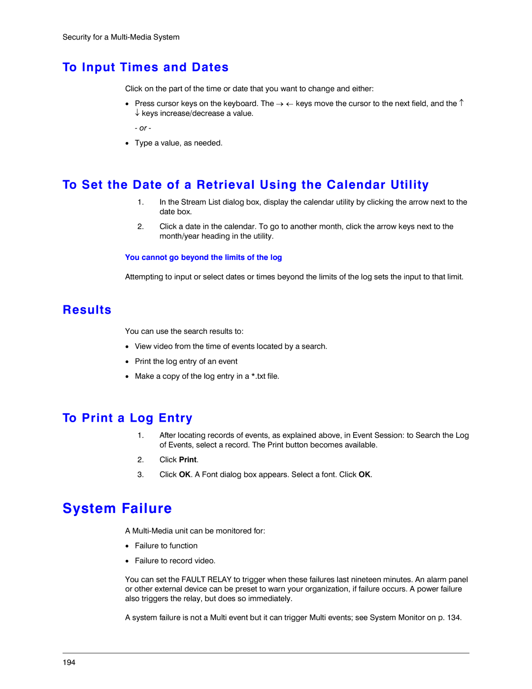 Honeywell K14392V1 System Failure, To Input Times and Dates, To Set the Date of a Retrieval Using the Calendar Utility 