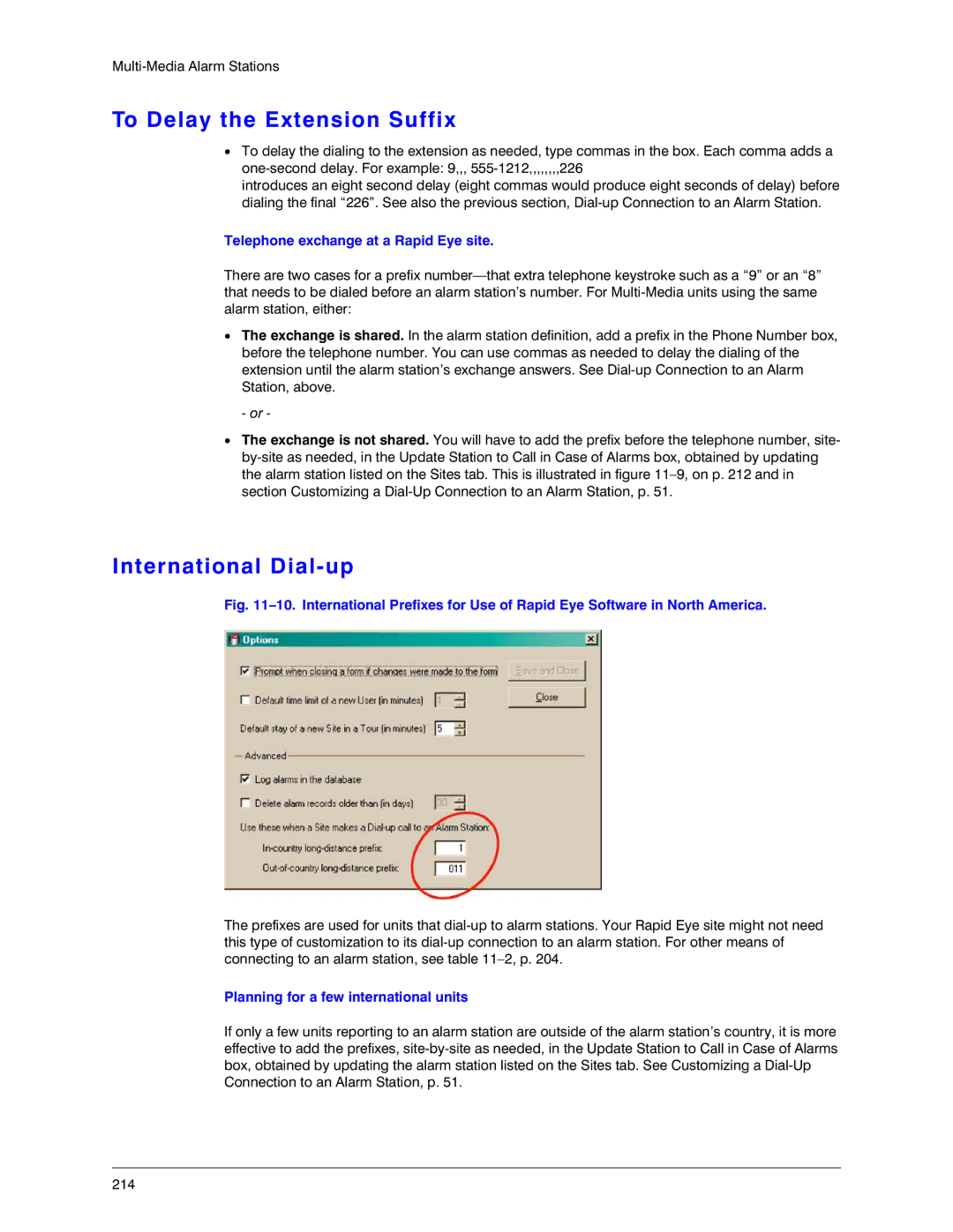 Honeywell K14392V1 manual To Delay the Extension Suffix, International Dial-up, Telephone exchange at a Rapid Eye site 