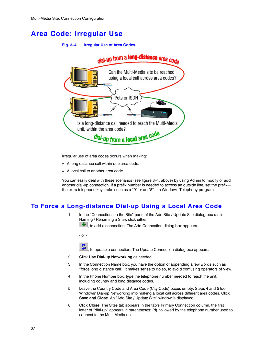 Honeywell K14392V1 manual Area Code Irregular Use, To Force a Long-distance Dial-up Using a Local Area Code 