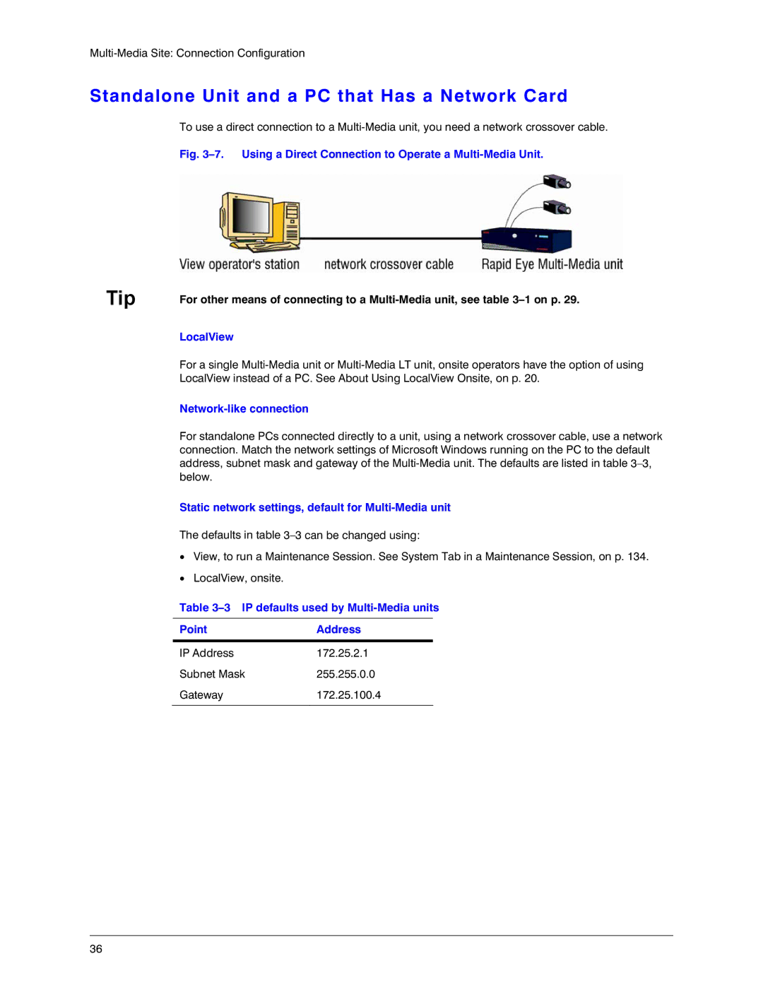 Honeywell K14392V1 manual Standalone Unit and a PC that Has a Network Card, LocalView, Network-like connection 