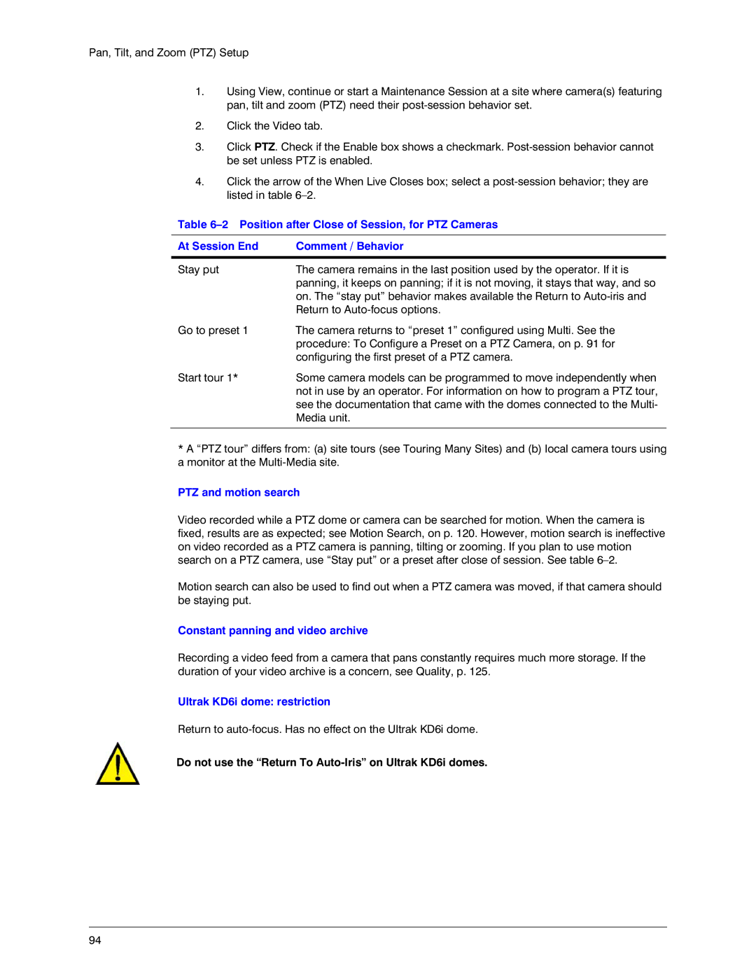 Honeywell K14392V1 manual PTZ and motion search, Constant panning and video archive, Ultrak KD6i dome restriction 