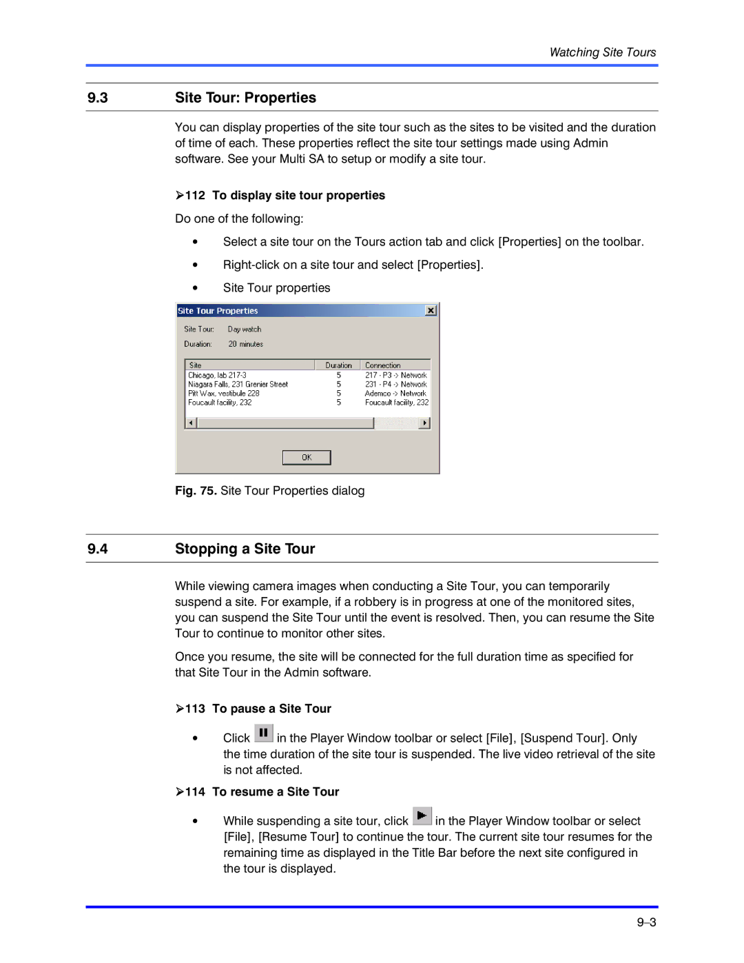 Honeywell K5404V9 manual Site Tour Properties, Stopping a Site Tour, To display site tour properties, To pause a Site Tour 
